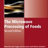The Microwave Processing Of Foods 2Ed (Hb 2017)