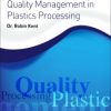 Quality Management In Plastics Processing (Pb 2016)