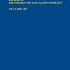 ADVANCES IN EXPERIMENTAL SOCIAL PSYCHOLOGY ;VOL-38