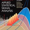 INTRODUCTION TO APPLIED STATISTICAL SIGNAL ANALYSIS, 3E