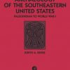 ARCHAEOLOGY OF THE SOUTHEASTERN UNITED STATES:PALEOINDIAN TO WORLD WAR 1