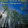 DECISION METHODS FOR FOREST RESOURCE MANAGEMENT