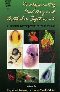 Development Of Auditory And Vestibular Systems-3, Vol. 57