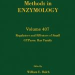 METHODS IN ENZYMOLOGY ,VOL-407:  REGULATORS AND EFFECTORS OF SMALL GTPASES;RAS FAMILY 