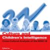 CULTURE AND CHILDREN'S INTELLIGENCE : CROSS-CULTURAL ANALYSIS OF THE WISC-III