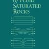 Mechanics Of Fluid Saturated Rocks