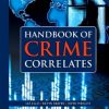 Handbook Of Crime Correlates