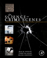 The Science Of Crime Scenes Hb 2012