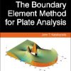 The Boundary Element Method For Plate Analysis (Hb 2014)