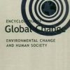 Encyclopedia Of Global Change 2 Vol. Set: Environmental Change & Human Society