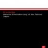 3D FOR THE WEB: INTERACTIVE 3D ANIMATION USING 3DS MAX, FLASH AND DIRECTOR (PB 2004)