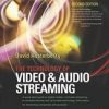 THE TECHNOLOGY OF VIDEO AND AUDIO STREAMING (PB 2004)