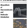 PSEUDOMONAS BIOSYNTHESIS OF MACROMOLECULES & MOLECULAR METABOLISM, VOL. 3