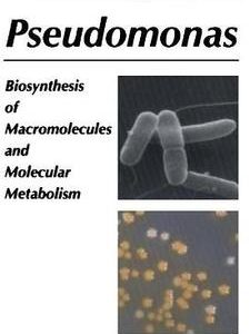 PSEUDOMONAS BIOSYNTHESIS OF MACROMOLECULES & MOLECULAR METABOLISM, VOL. 3