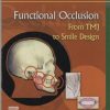 FUNCTIONAL OCCLUSION FROM TMJ TO SMILE DESIGN (HB 2007)