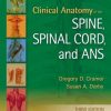 CLINICAL ANATOMY OF THE SPINE SPINAL CORD AND ANS 3ED (HB 2014)