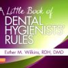 A LITTLE BOOK OF DENTAL HYGIENISTS' RULES (PB 2014)