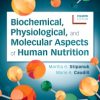 BIOCHEMICAL PHYSIOLOGICAL AND MOLECULAR ASPECTS OF HUMAN NUTRITION 4ED (PB 2019)