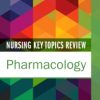 Nursing Key Topics Review Pharmacology (Pb 2018)