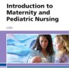 INTRODUCTION TO MATERNITY AND PEDIATRIC NURSING 8ED (PB 2019)