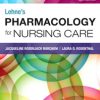 LEHNES PHARMACOLOGY FOR NURSING CARE 10ED (PB 2019)