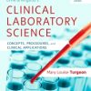 LINNE AND RINGSRUDS CLINICAL LABORATORY SCIENCE CONCEPTS PROCEDURES AND CLINICAL APPLICATIONS WITH ACCESS CODE 8ED (PB 2020)