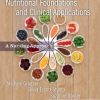Nutritional Foundations and Clinical Applications: A Nursing Approach -7E