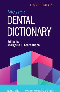 MOSBYS DENTAL DICTIONARY 4ED (PB 2019)