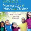 WONGS NURSING CARE OF INFANTS AND CHILDREN 11ED (PB 2019)