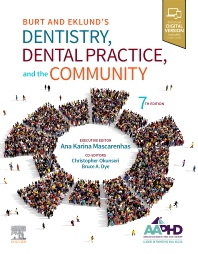 BURT AND EKLUNDS DENTISTRY DENTAL PRACTICE AND THE COMMUNITY 7ED WITH ACCESS CODE (PB 2020)