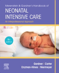 MERENSTEIN AND GARDNERS HANDBOOK OF NEONATAL INTENSIVE CARE AN INTERPROFESSIONAL APPROACH 9ED (PB 2020)