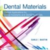 DENTAL MATERIALS CLINICAL APPLICATIONS FOR DENTAL ASSISTANTS AND DENTAL HYGIENISTS 4ED (PB 2020)