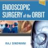 ENDOSCOPIC SURGERY OF THE ORBIT WITH ACCESS CODE (HB 2021)