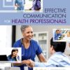 EFFECTIVE COMMUNICATION FOR HEALTH PROFESSIONALS 2ED(PB 2020)