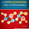 JOB READINESS FOR HEALTH PROFESSIONALS SOFT SKILLS STRATEGIES FOR SUCCESS 3ED (PB 2021)