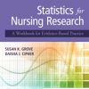 STATISTICS FOR NURSING RESEARCH A WORKBOOK FOR EVIDENCE BASED PRACTICE 3ED (PB 2020)