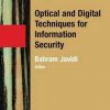 OPTICAL AND DIGITAL TECHNIQUES FOR INFORMATION SECURITY (HB)