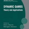 Dynamic Games: Theory And Applications (Hb)
