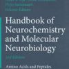 Handbook Of Neurochemistry And Molecular Neurobiology 3Ed: Amino Acids And Peptides In The Nervous System