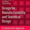 DESIGN FOR MANUFACTURABILITY AND STATISTICAL DESIGN (HB 2008)