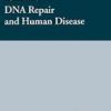 Dna Repair And Human Disease (Hb)