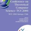 Fourth Ifip International Conference On Theoretical Computer Science - Tcs 2006 (Hb)