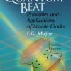 The Quantum Beat 2Ed: Principles And Applications Of Atomic Clocks
