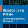 Hepatitis C Virus Disease: Immunobiology And Clinical Applications (Hb)