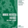 Immune Mediated Diseases: From Theory To Therapy (Hb)