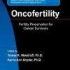 Oncofertility: Fertility Preservation For Cancer Survivors (Hb)