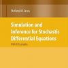SIMULATION AND INFERENCE FOR STOCHASTIC DIFFERENTIAL EQUATIONS
