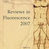 Reviews In Fluorescence 2007 (Hb)
