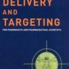 Drug Delivery And Targeting For Pharmacists And Pharmaceutical Scientists
