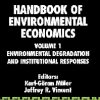 Handbook Of Environmental Economics Vol.1 : Environmental Degradation & Institutional Responses